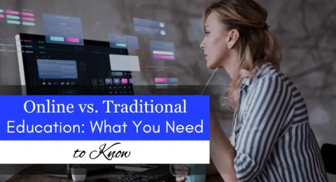 Online vs. Traditional Education What You Need to Know